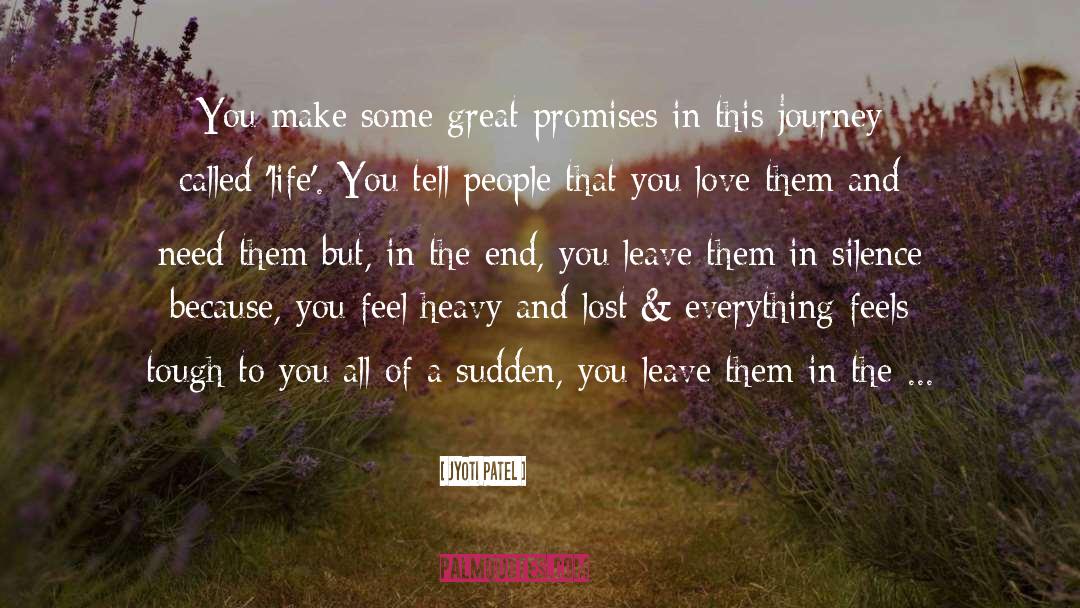 Lick And Promises quotes by Jyoti Patel