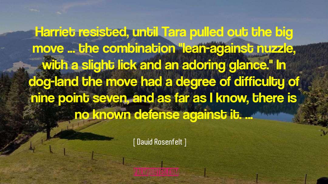 Lick quotes by David Rosenfelt