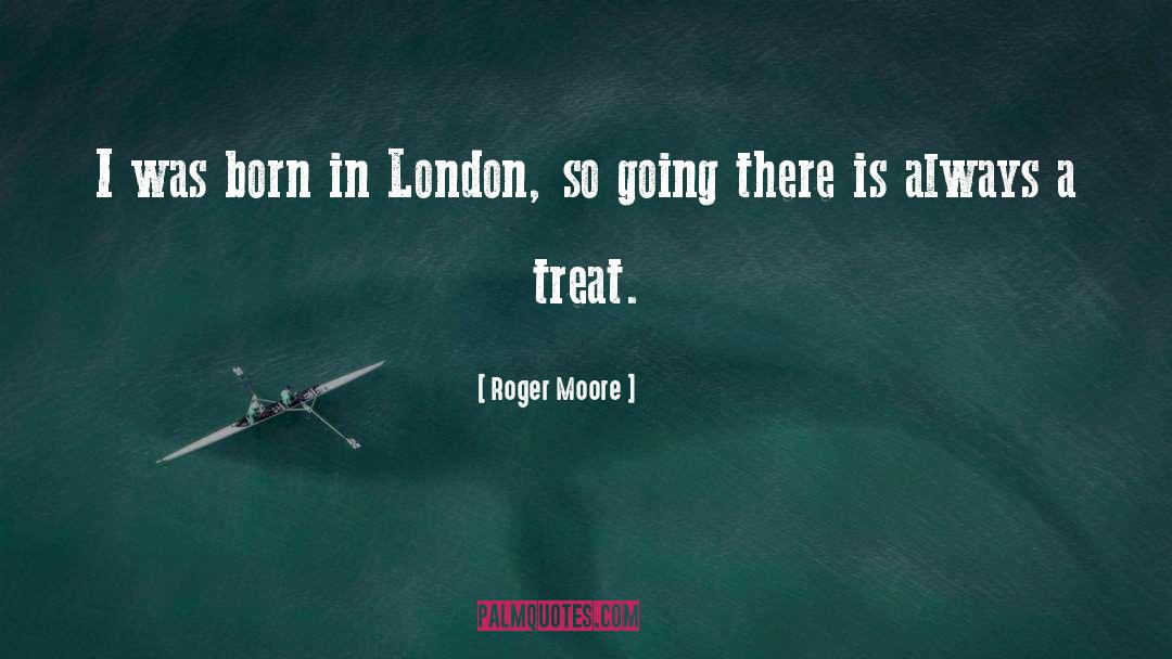 Lickable Treat quotes by Roger Moore