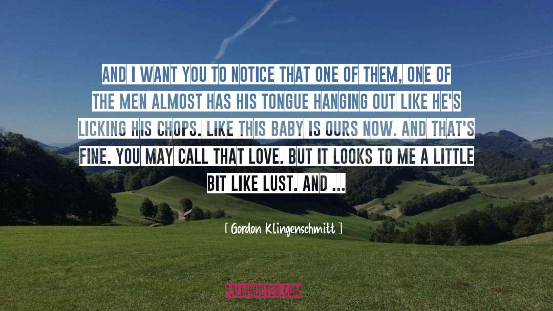 Licking quotes by Gordon Klingenschmitt