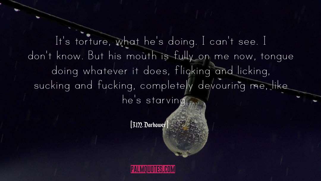 Licking quotes by J.M. Darhower