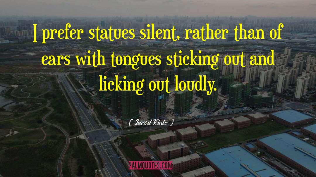 Licking quotes by Jarod Kintz