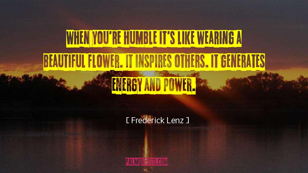 Lickness Flower quotes by Frederick Lenz