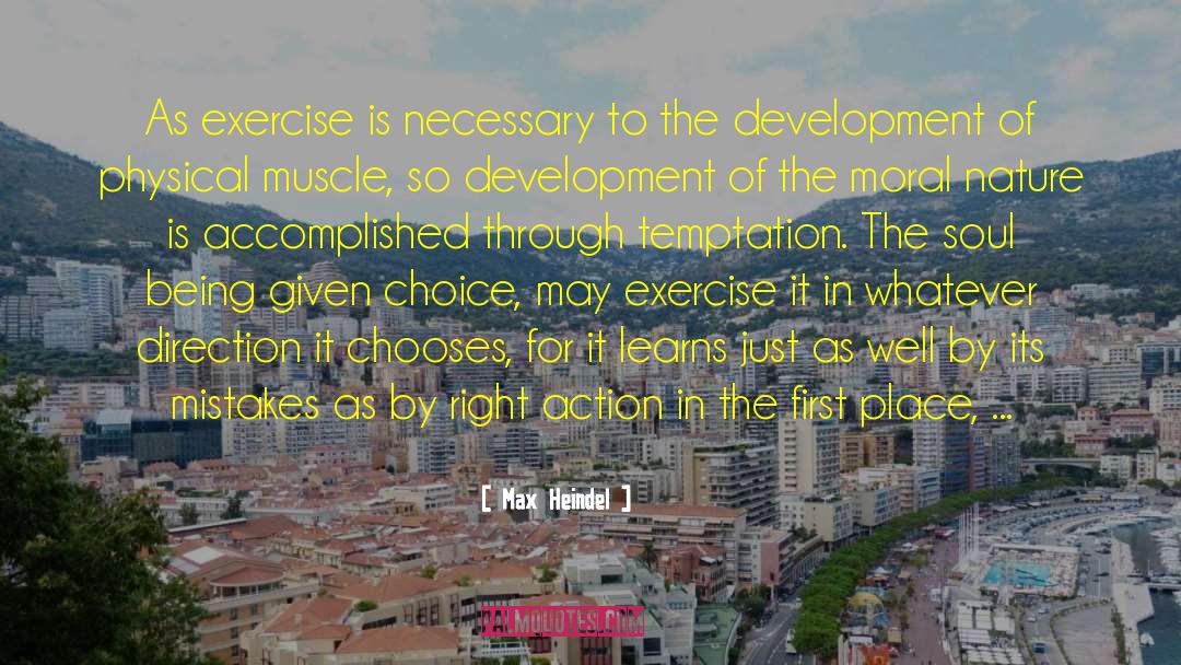 Lickona Moral Development quotes by Max Heindel