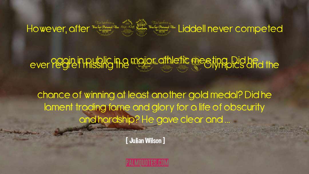 Liddell quotes by Julian Wilson