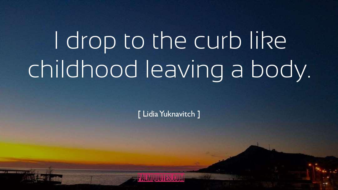 Lidia Yuknavitch quotes by Lidia Yuknavitch