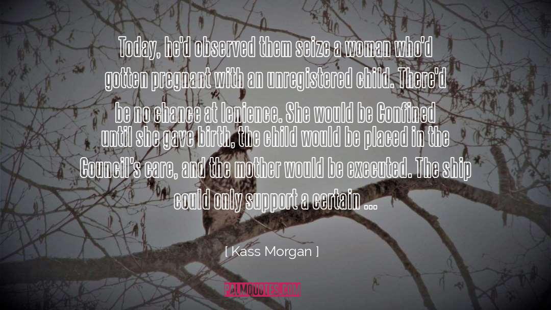 Lie Observance Law quotes by Kass Morgan