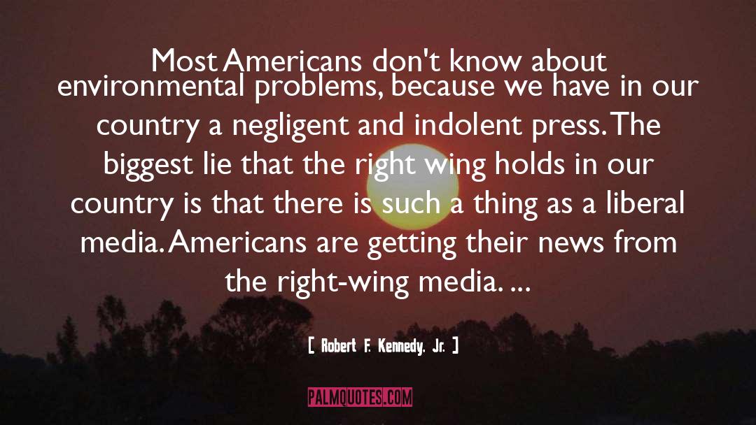 Lie Observance Law quotes by Robert F. Kennedy, Jr.