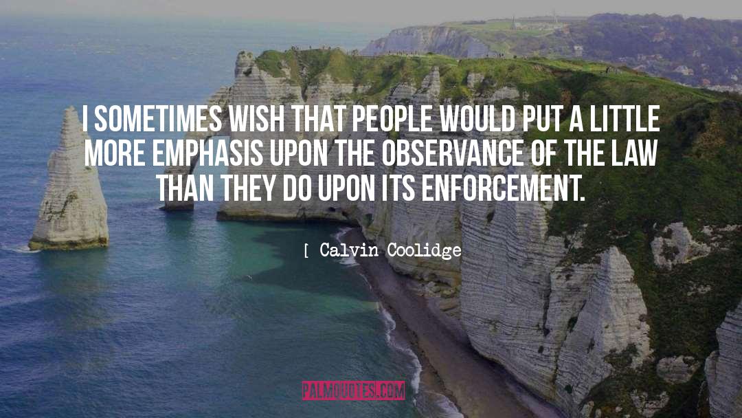 Lie Observance Law quotes by Calvin Coolidge