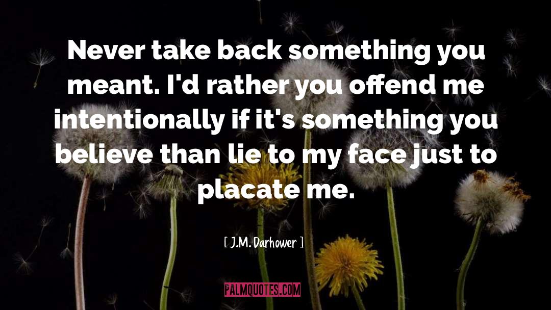 Lie quotes by J.M. Darhower