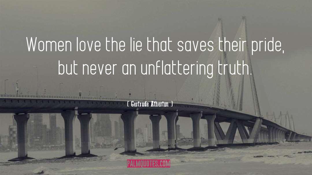 Lie Swear quotes by Gertrude Atherton