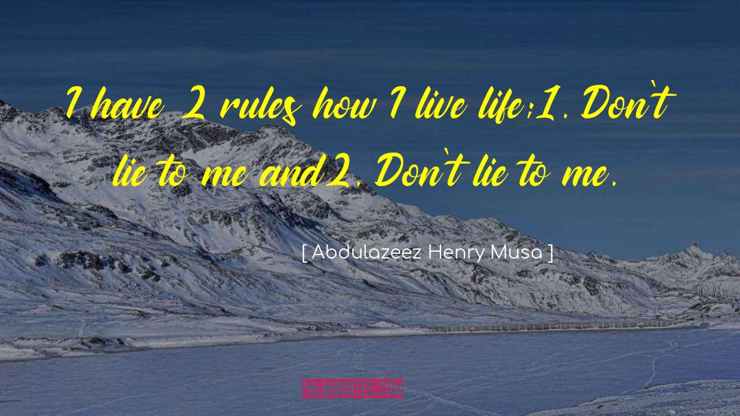 Lie To Me quotes by Abdulazeez Henry Musa