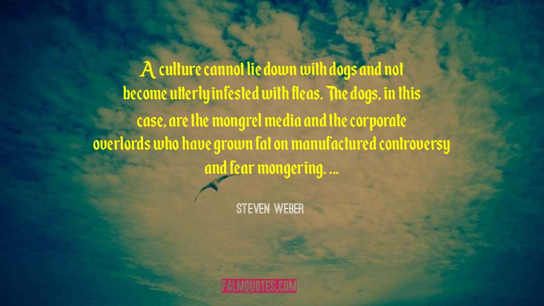 Lie Unhealthy quotes by Steven Weber