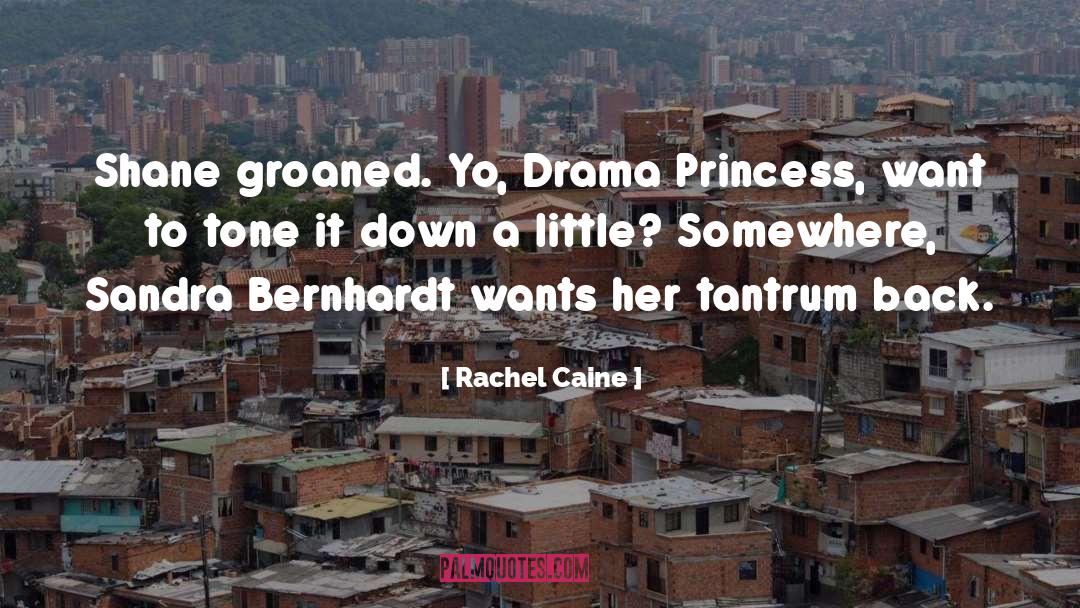 Liebhart And Bernhardt quotes by Rachel Caine