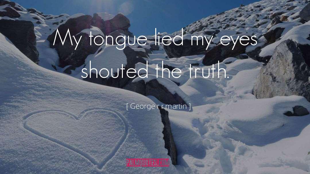 Lied quotes by George R R Martin