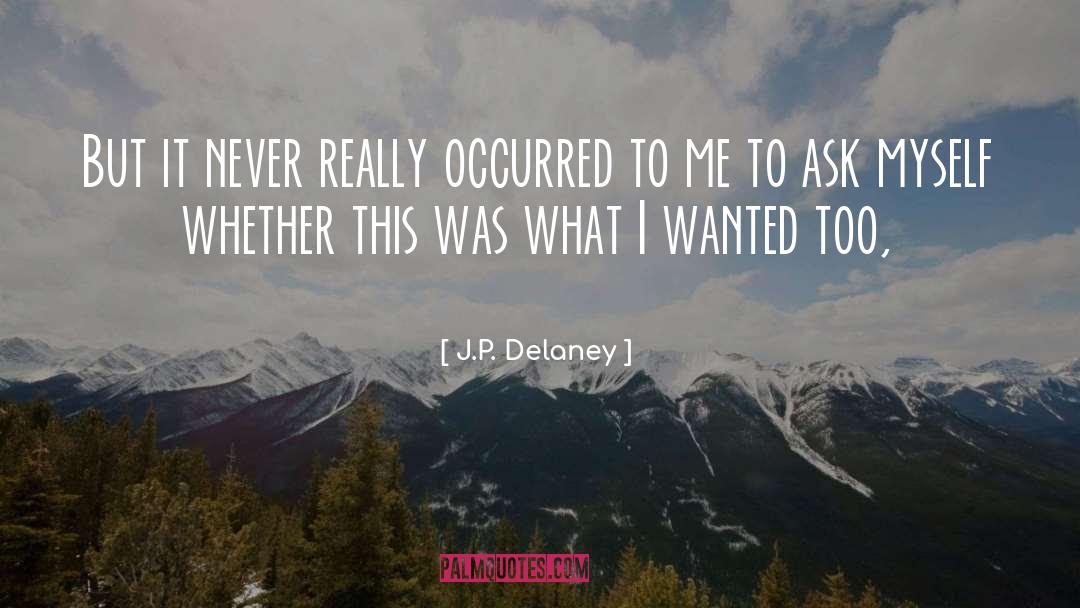 Lied To Me quotes by J.P. Delaney