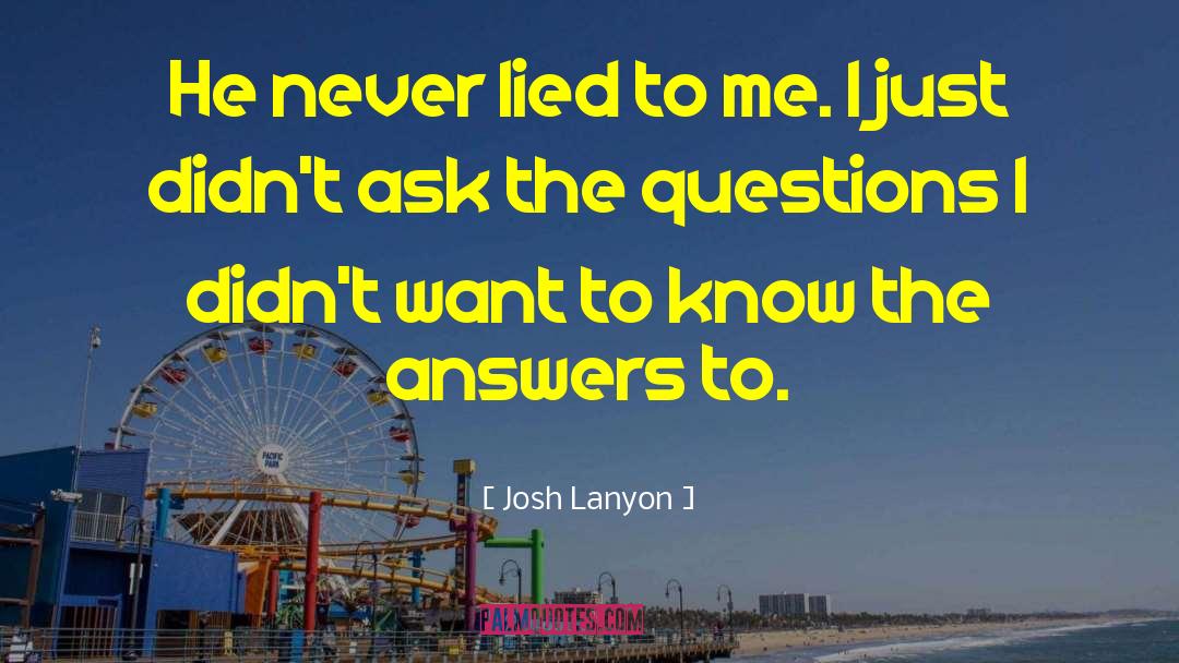 Lied To Me quotes by Josh Lanyon