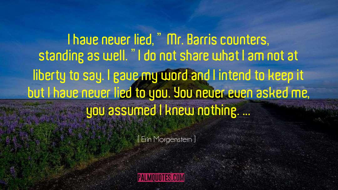 Lied To quotes by Erin Morgenstern