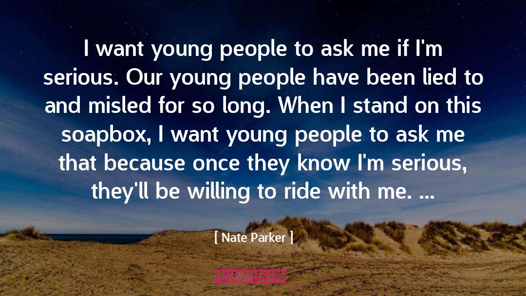 Lied To quotes by Nate Parker