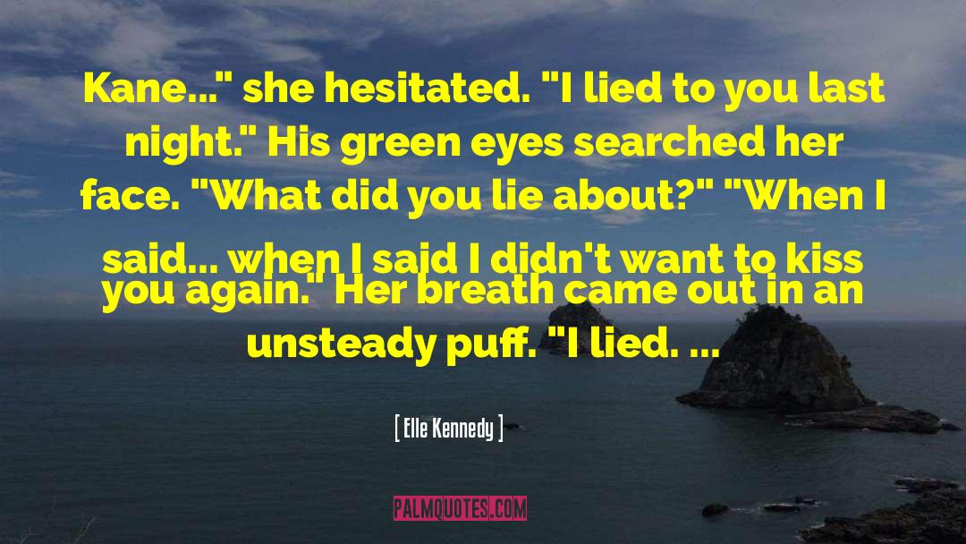 Lied To quotes by Elle Kennedy
