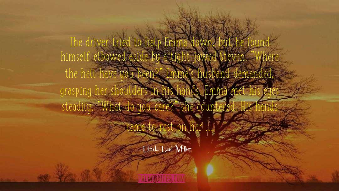 Liefland Linda quotes by Linda Lael Miller