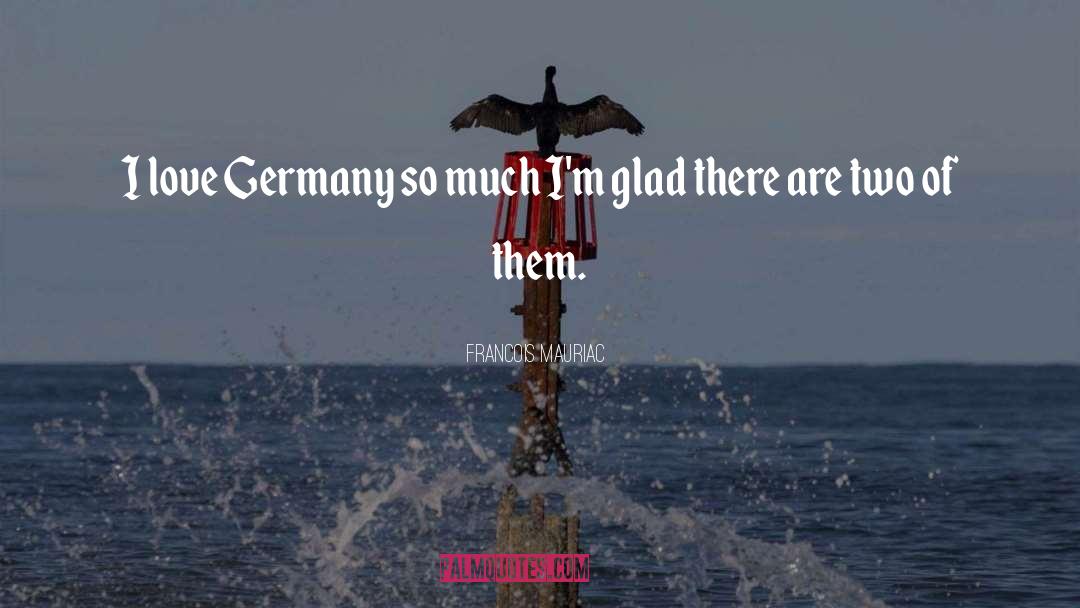 Lienen Germany quotes by Francois Mauriac