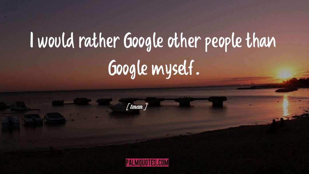 Lierde Google quotes by Iman