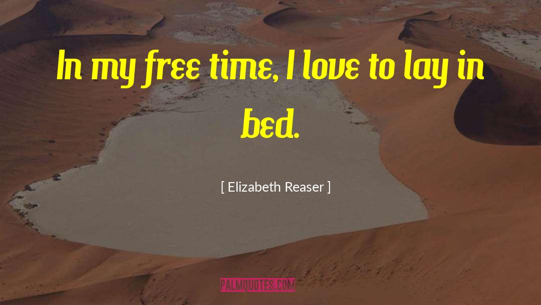 Lies In Love quotes by Elizabeth Reaser