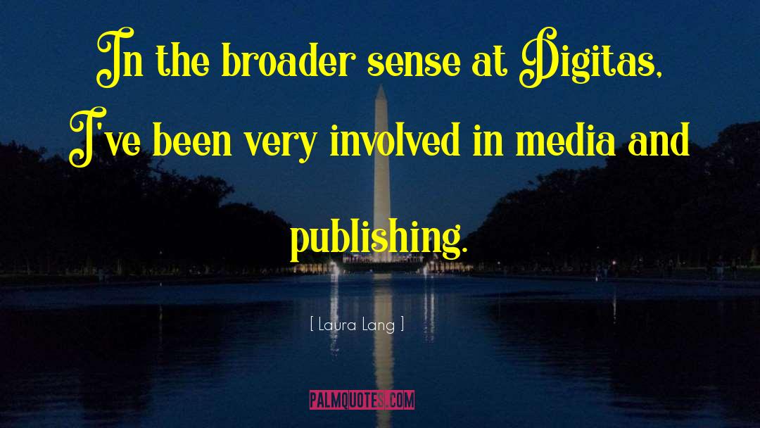 Lies In The Media quotes by Laura Lang
