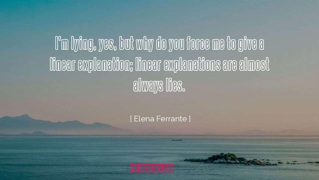Lies Lying Liars quotes by Elena Ferrante
