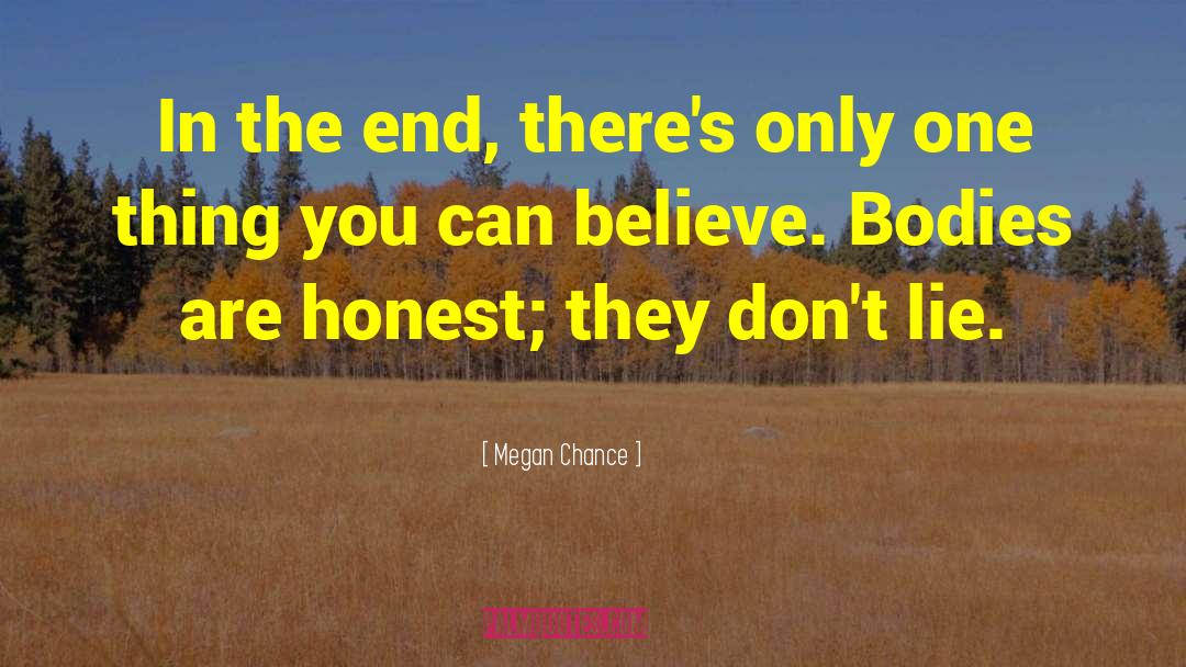 Lies Lying Liars quotes by Megan Chance