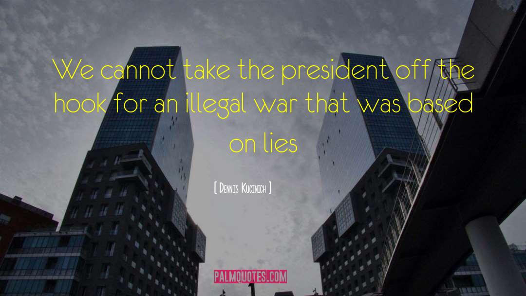 Lies Lying quotes by Dennis Kucinich