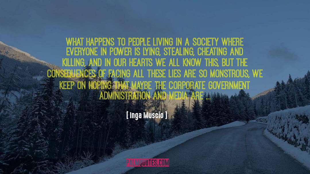 Lies Politics quotes by Inga Muscio