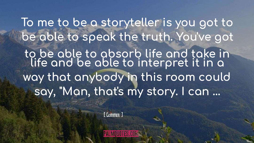 Lies That Speak Truth quotes by Common