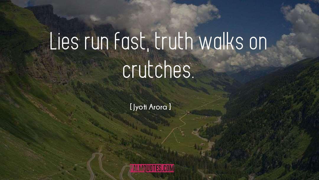 Lies Truth quotes by Jyoti Arora