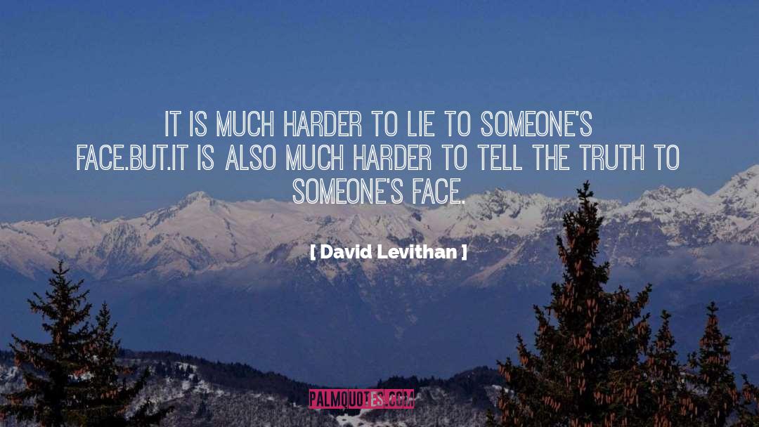 Lies Truth quotes by David Levithan