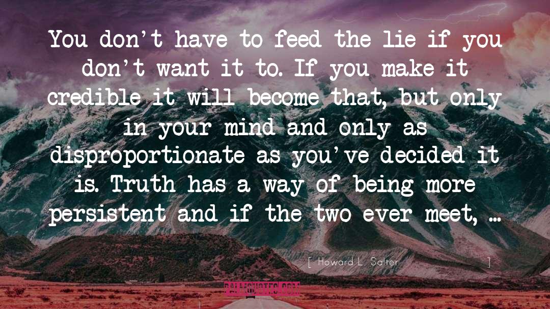 Lies Truth quotes by Howard L. Salter