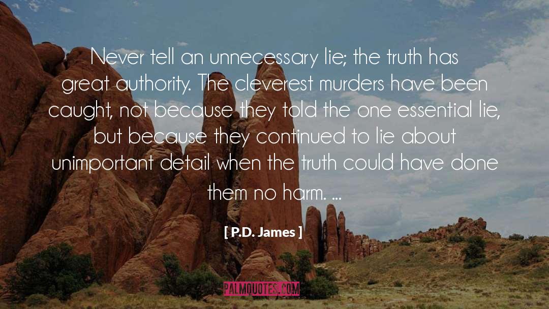 Lies Truth quotes by P.D. James