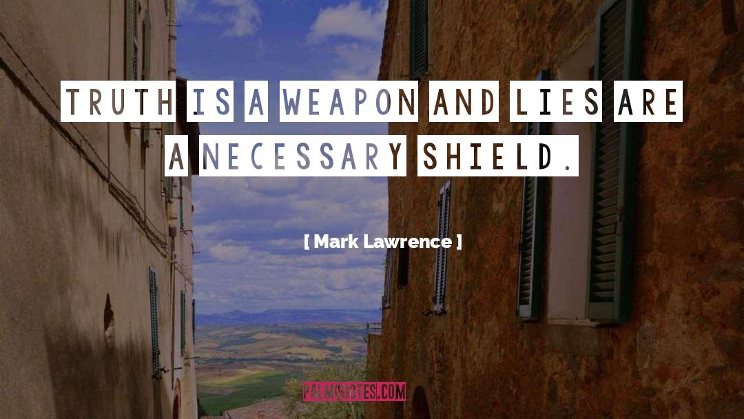 Lies Truth quotes by Mark Lawrence