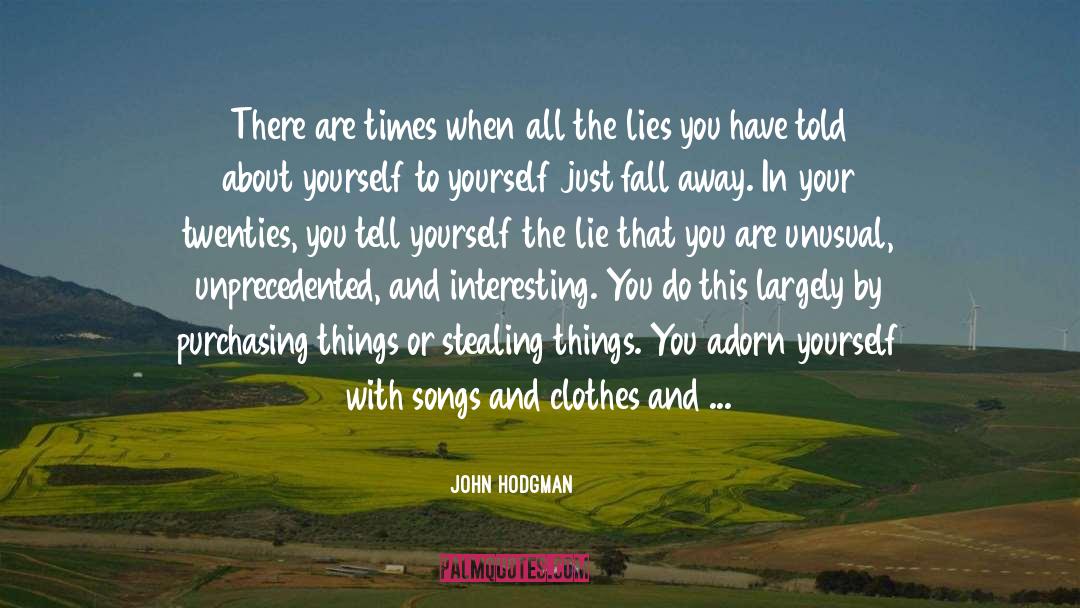 Lies We Tell Ourselves quotes by John Hodgman