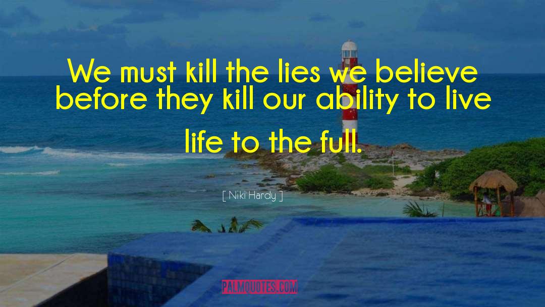 Lies We Tell Ourselves quotes by Niki Hardy