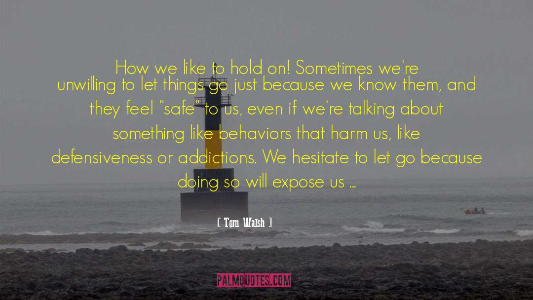 Lies We Tell Ourselves quotes by Tom Walsh