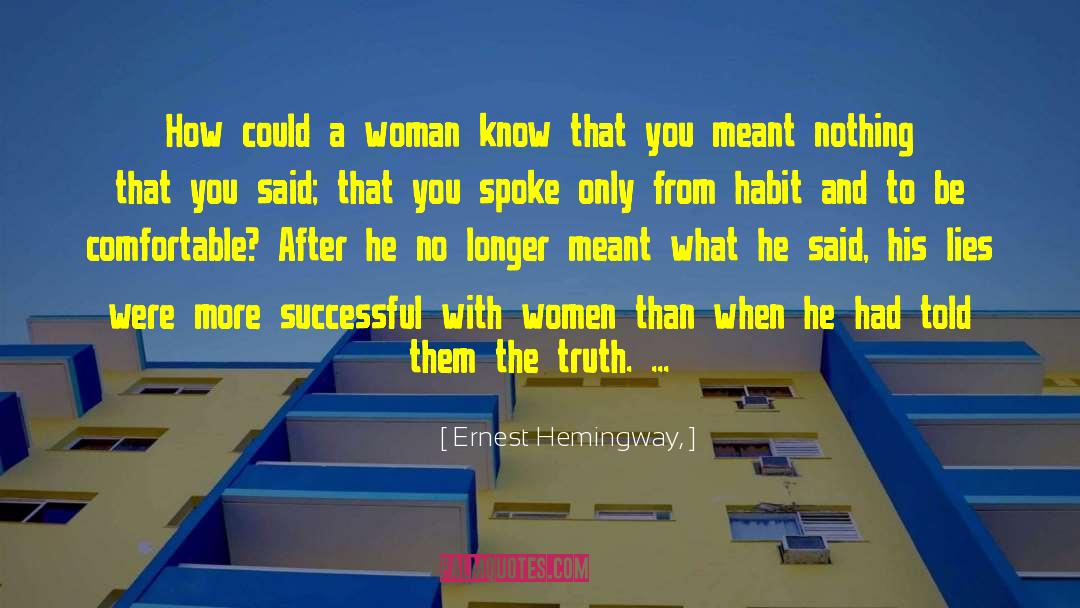 Lies Woman Cheating quotes by Ernest Hemingway,