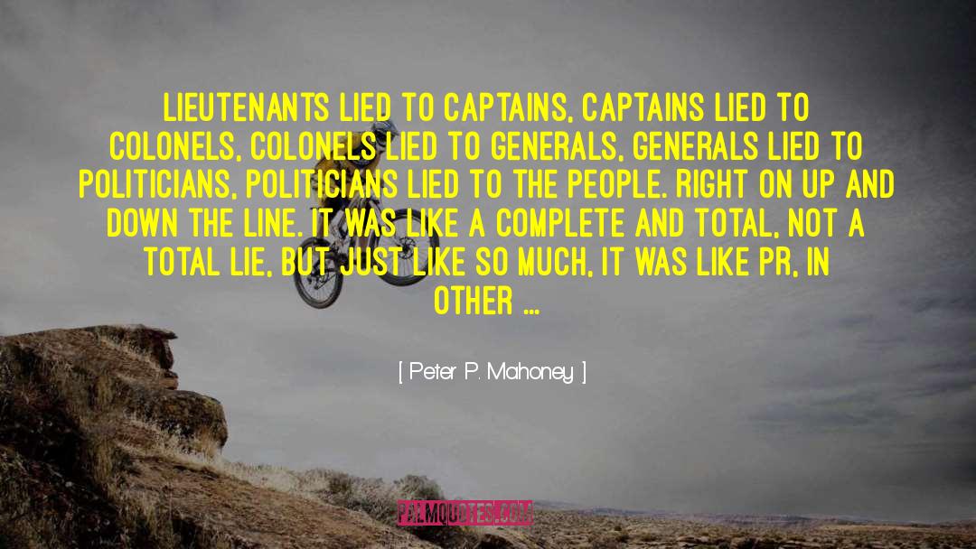 Lieutenants quotes by Peter P. Mahoney