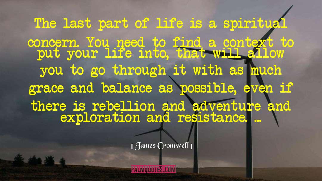 Life Adventure quotes by James Cromwell