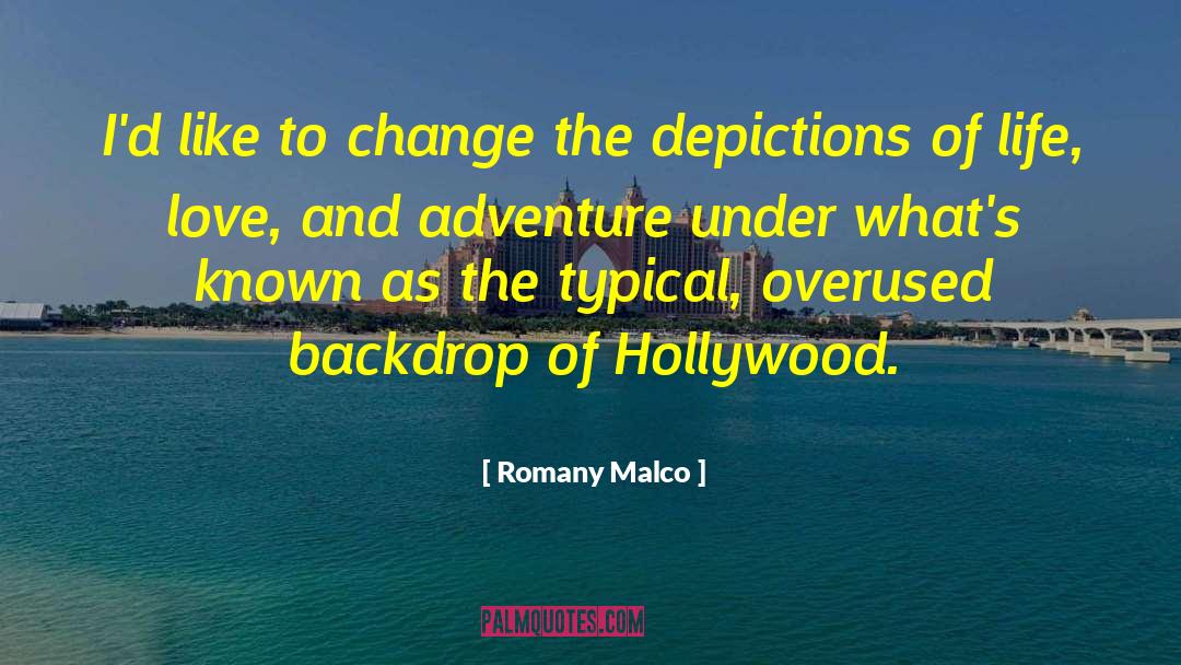 Life Adventure quotes by Romany Malco