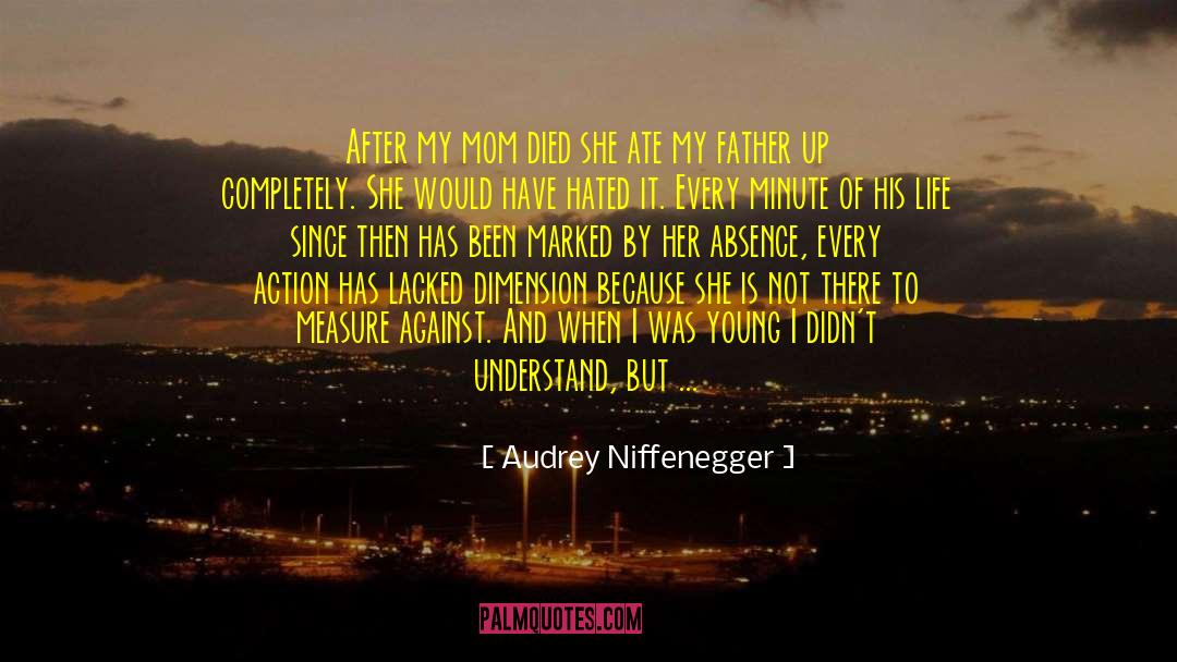 Life Affirmation quotes by Audrey Niffenegger