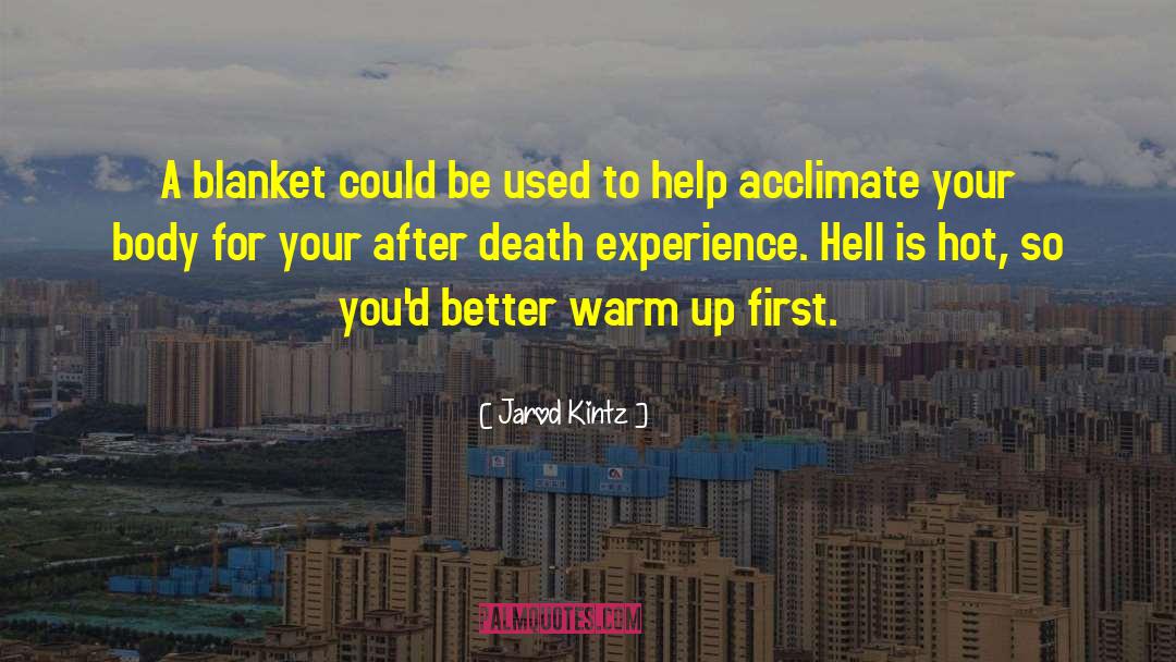 Life After Death Death quotes by Jarod Kintz