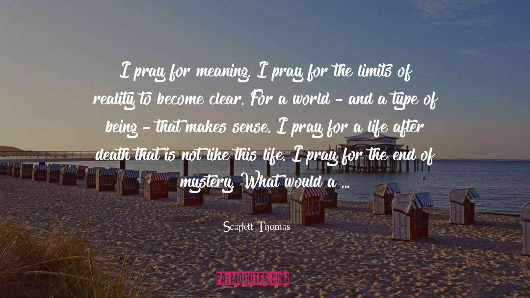 Life After Death quotes by Scarlett Thomas