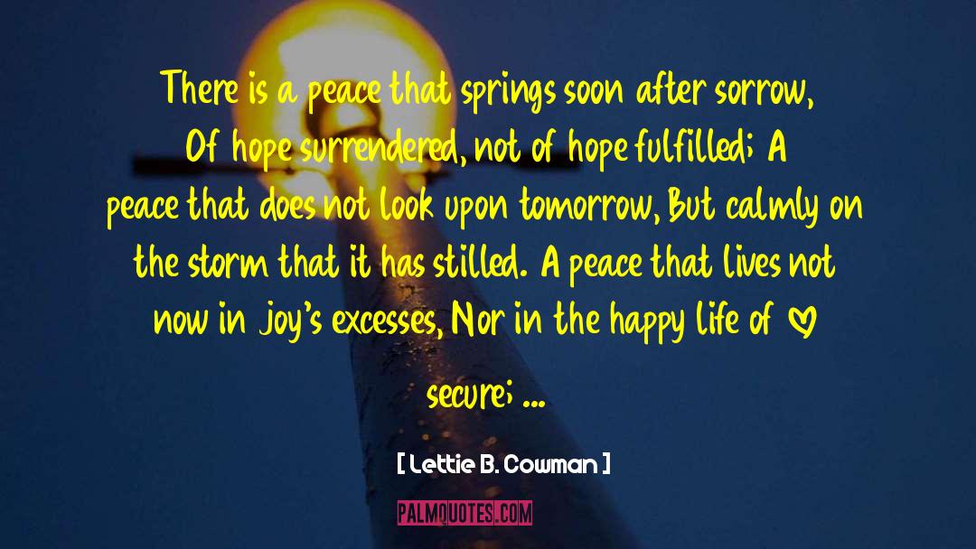 Life After The Storm quotes by Lettie B. Cowman